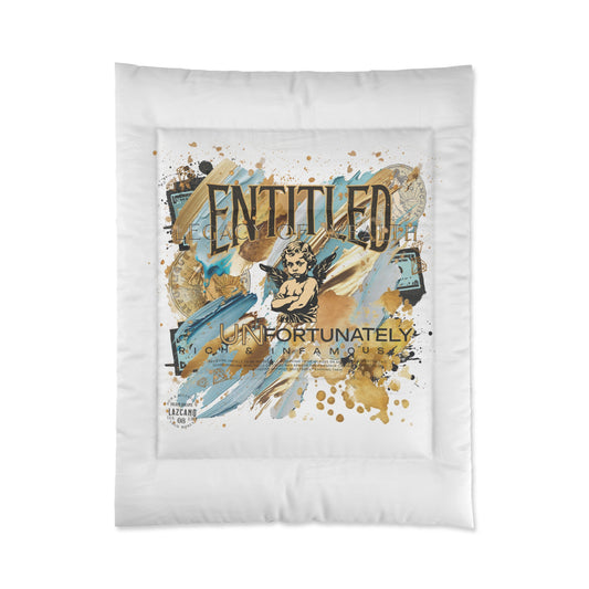 Entitled; Legacy Of Wealth – Because I Earned It Comforter