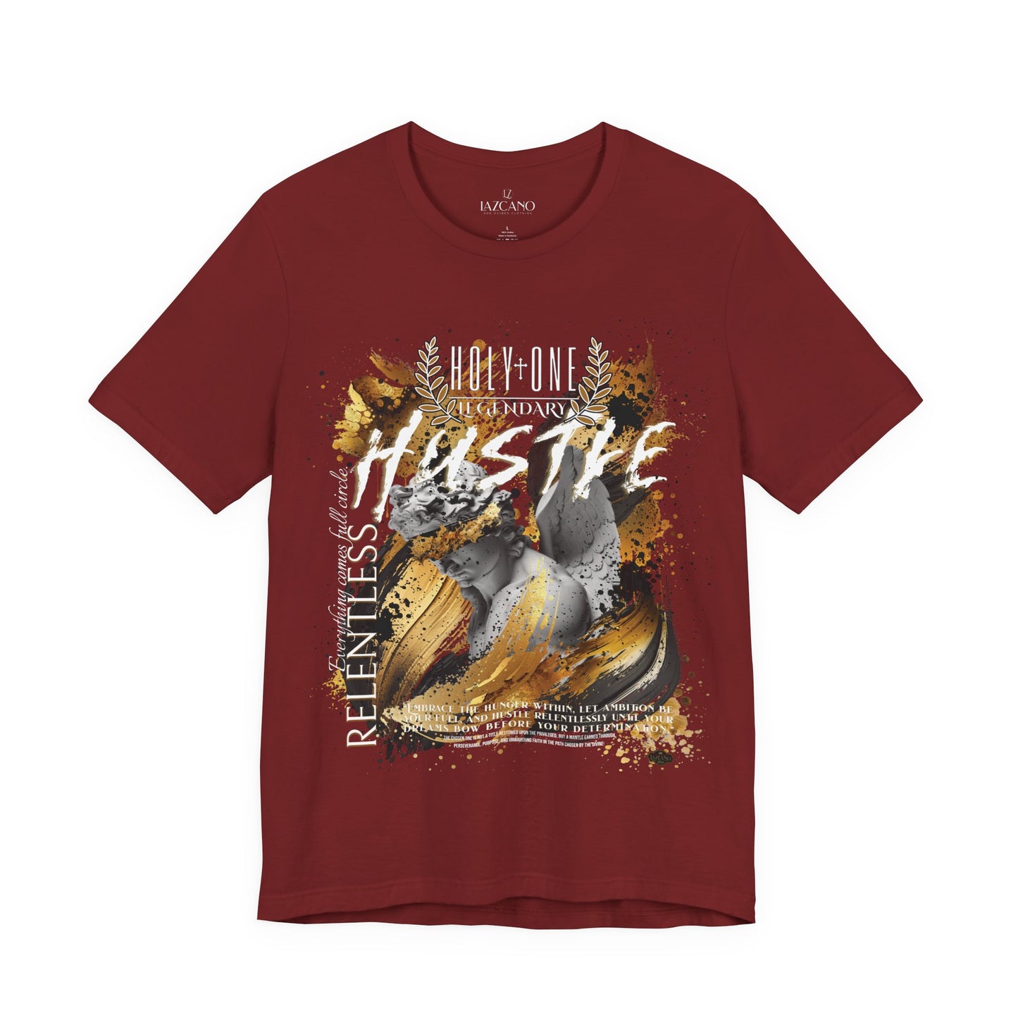 Holy One; Relentless Hustle