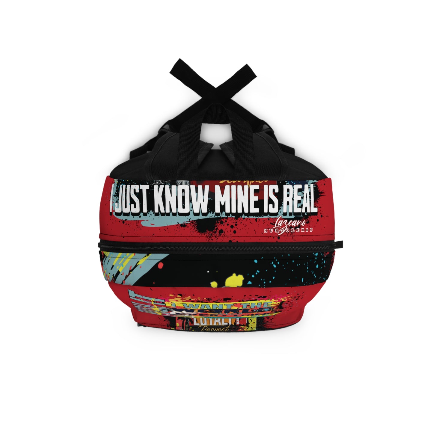 Loyalty Should Never Be Questioned — 'I Want The World' Backpack