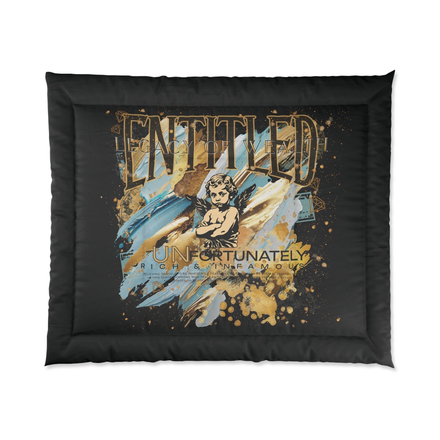 Entitled; Legacy Of Wealth – Because I Earned It Comforter