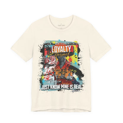 Loyalty Should Never Be Questioned Tee