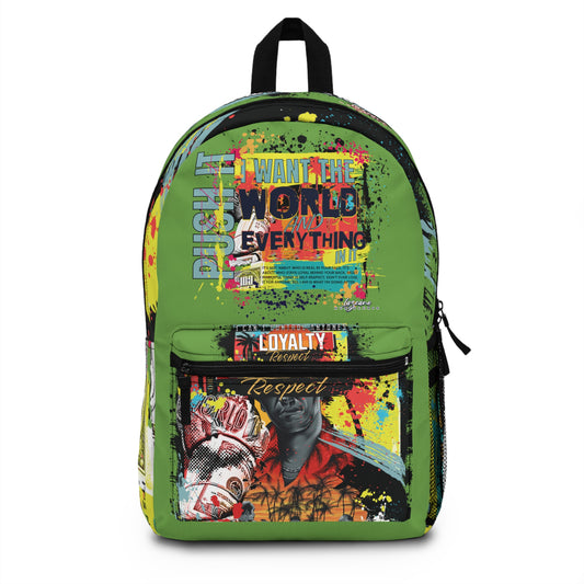 Loyalty Should Never Be Questioned  — 'I Want The World' Backpack