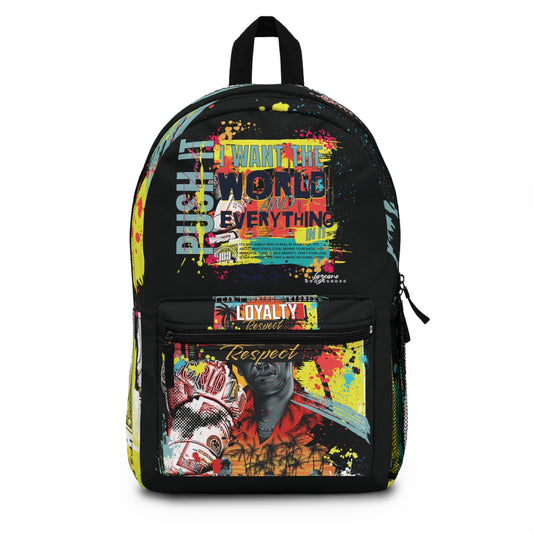 Loyalty Should Never Be Questioned  — 'I Want The World' Backpack