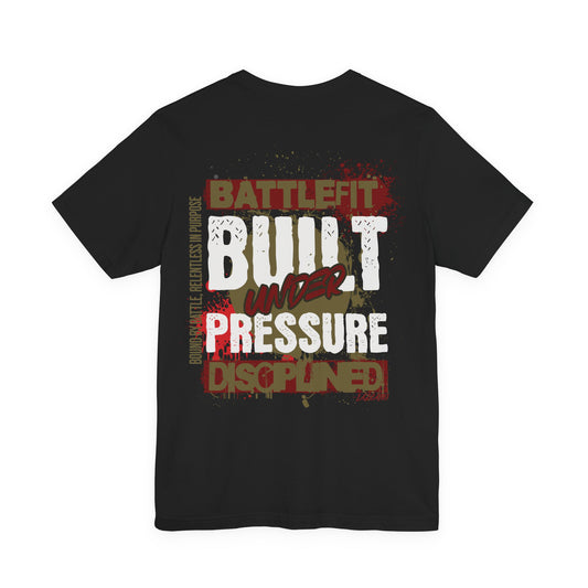 Built Under Pressure Battlefit Tee