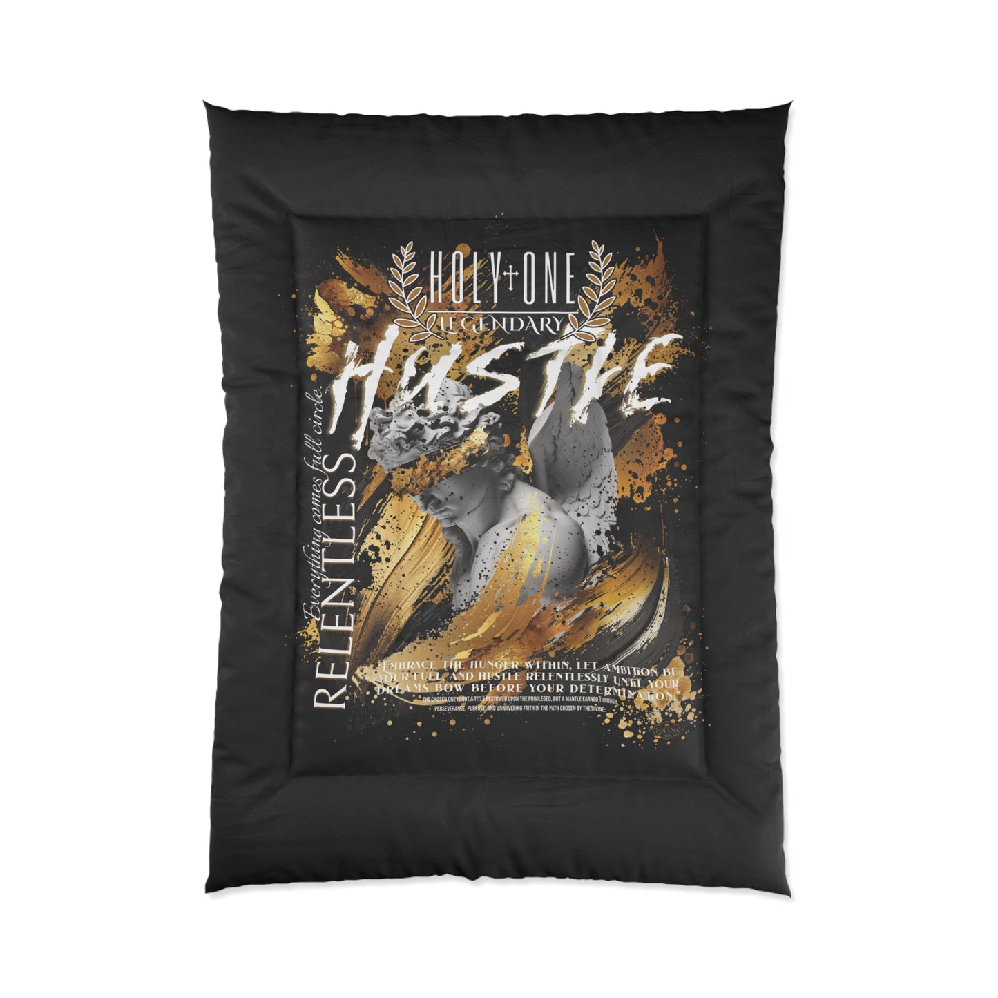 Relentless Hustle Comforter; Designed for The Dreamers and Go-Getters (T/F)