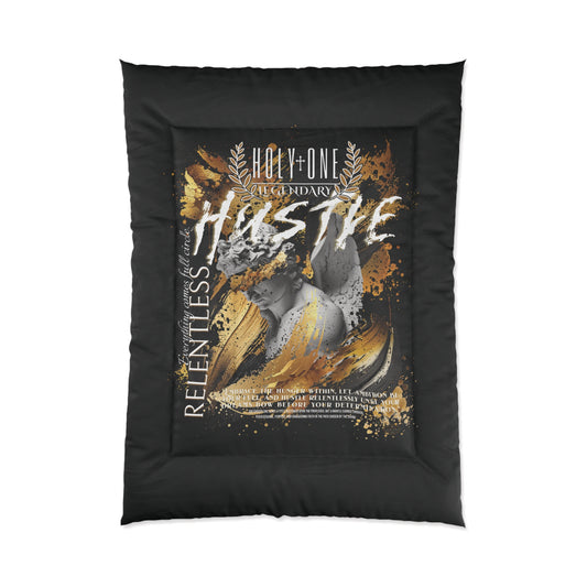 Relentless Hustle Comforter; Designed for The Dreamers and Go-Getters (T/F)