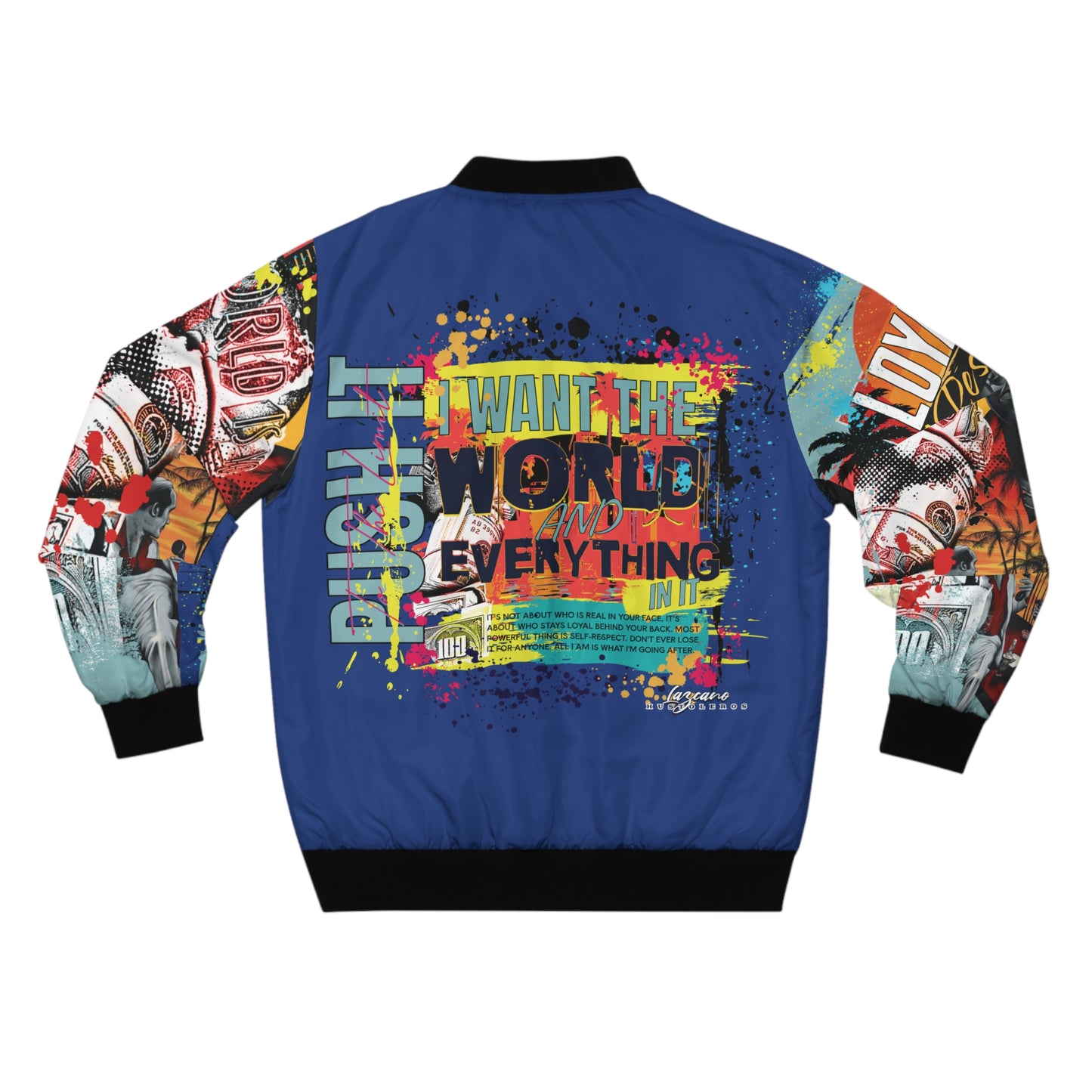 Loyalty Should Never Be Questioned — "I Want The World" Bomber Jacket