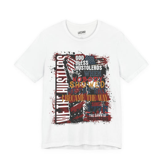 God Bless Hustlers – “We The Hustlers” Tee