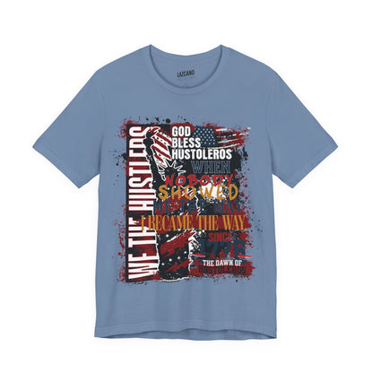 God Bless Hustlers – “We The Hustlers” Tee