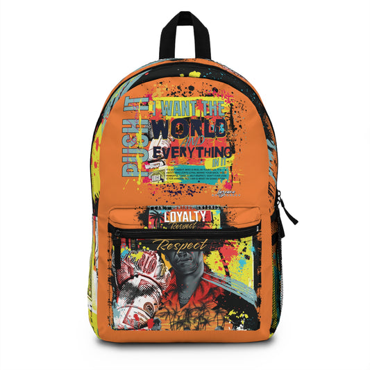Loyalty Should Never Be Questioned  — 'I Want The World' Backpack