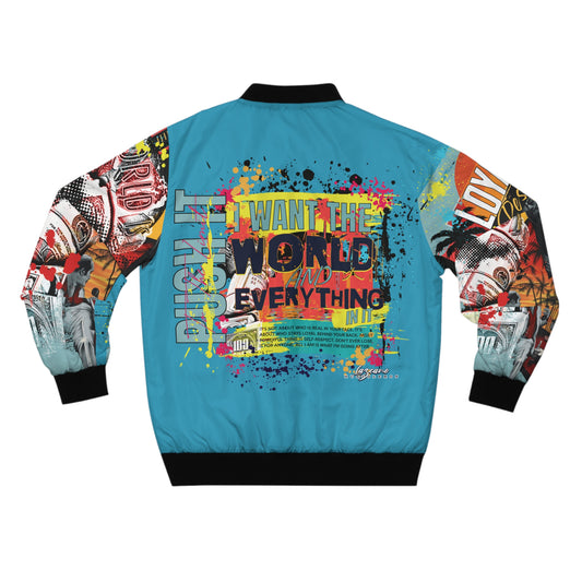 Loyalty Should Never Be Questioned — "I Want The World" Bomber Jacket