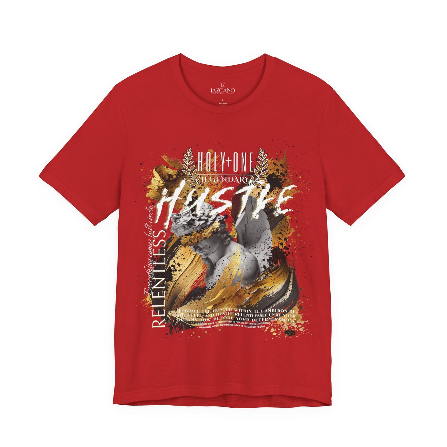 Holy One; Relentless Hustle