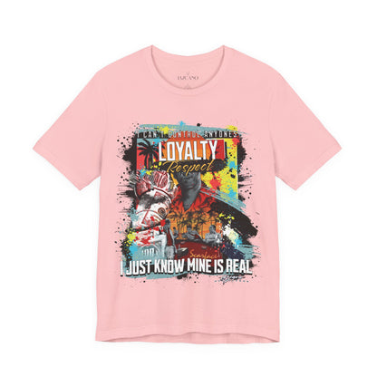 Loyalty Should Never Be Questioned Tee