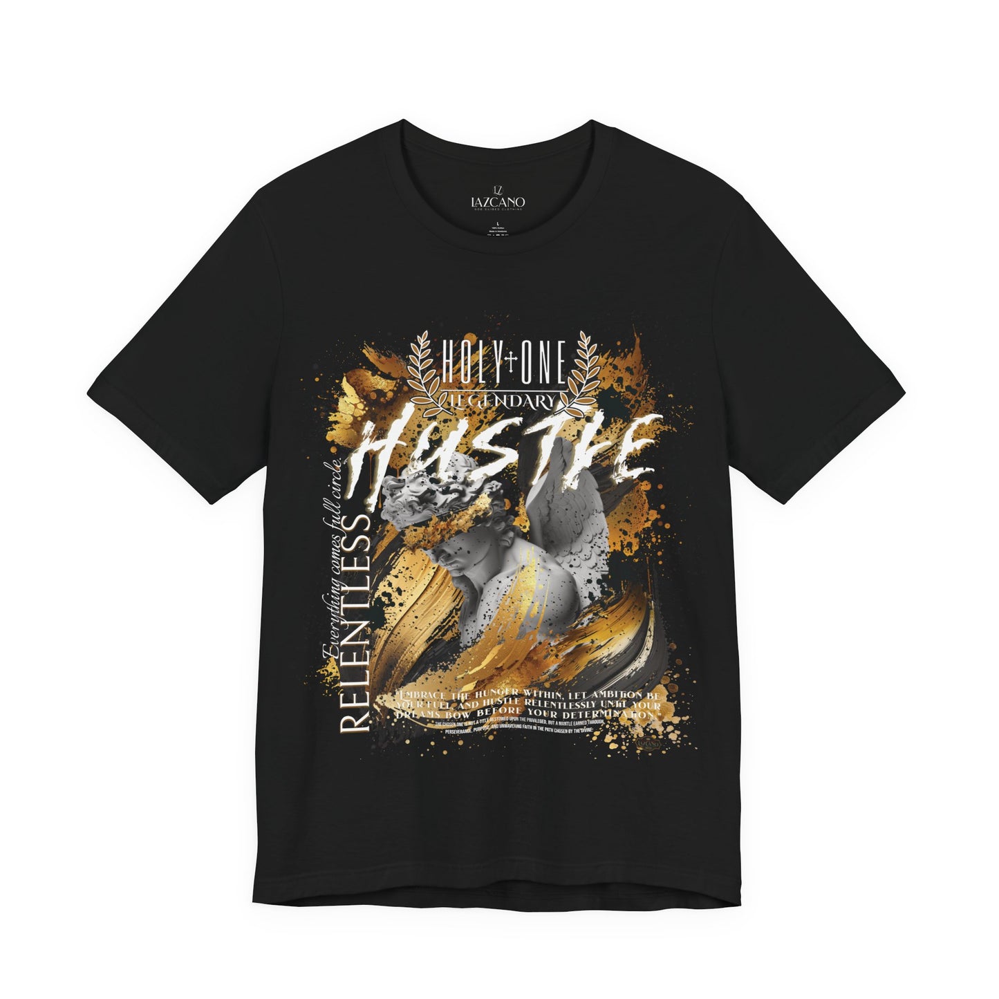 Holy One; Relentless Hustle