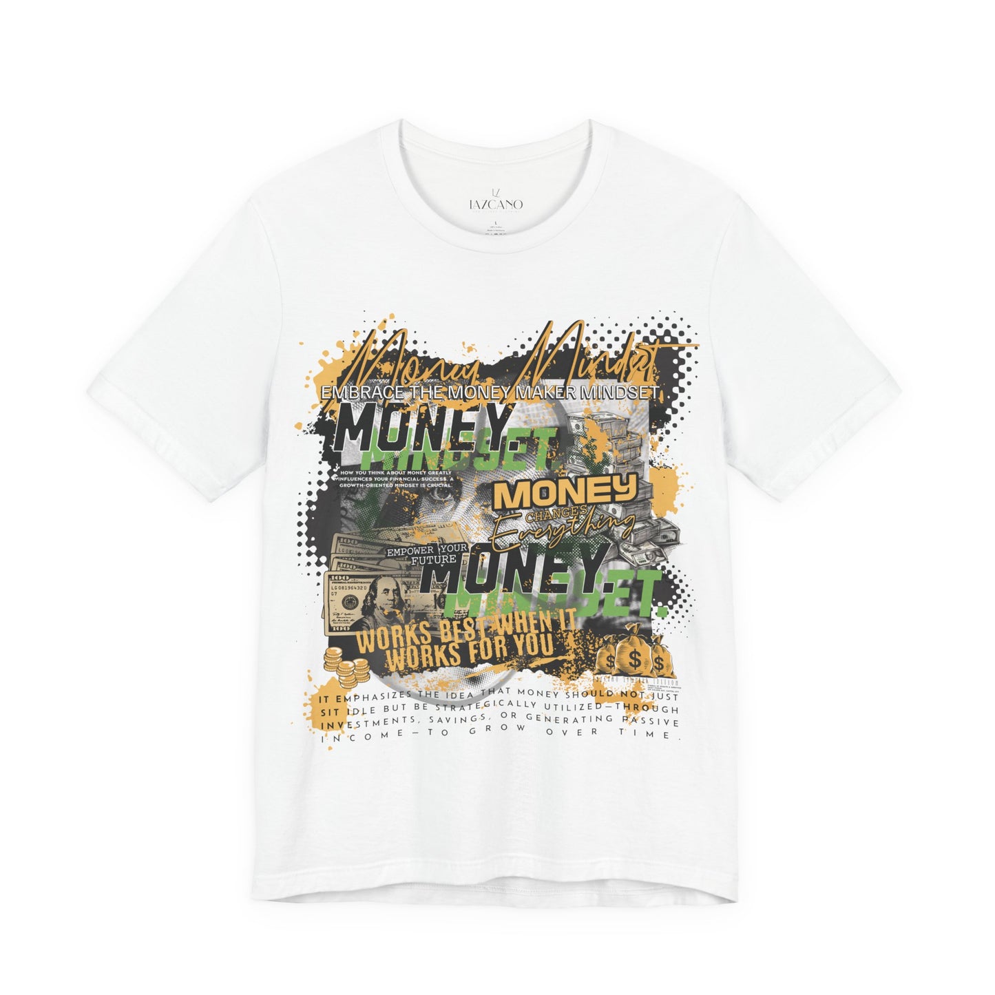 MONEY MINDSET TEE; LIMITED EDITION: FROM THE STRUGGLE TO THE STREETS
