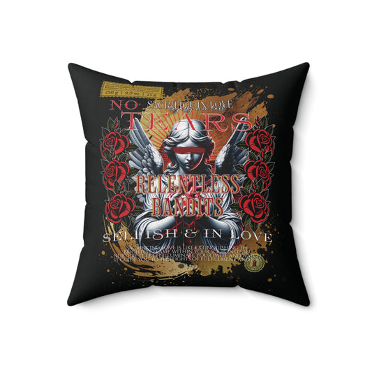 Relentless Bandits; No Tears Decorative Pillow