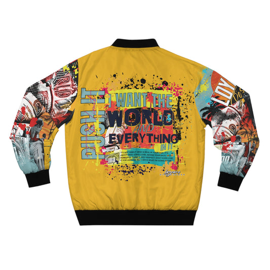 Loyalty Should Never Be Questioned — "I Want The World" Bomber Jacket