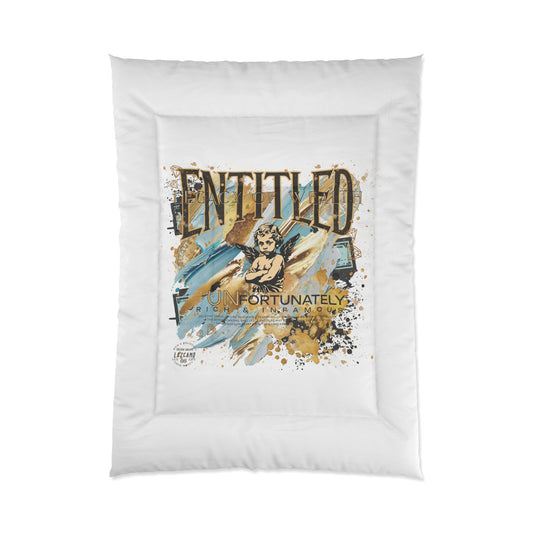 Entitled; Legacy Of Wealth – Because I Earned It Comforter