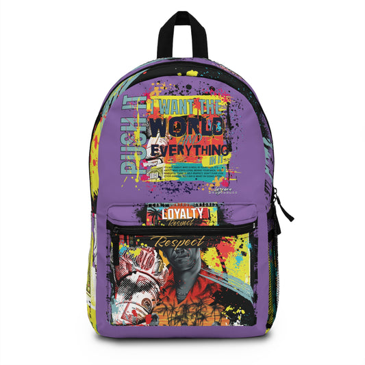 Loyalty Should Never Be Questioned  — 'I Want The World' Backpack