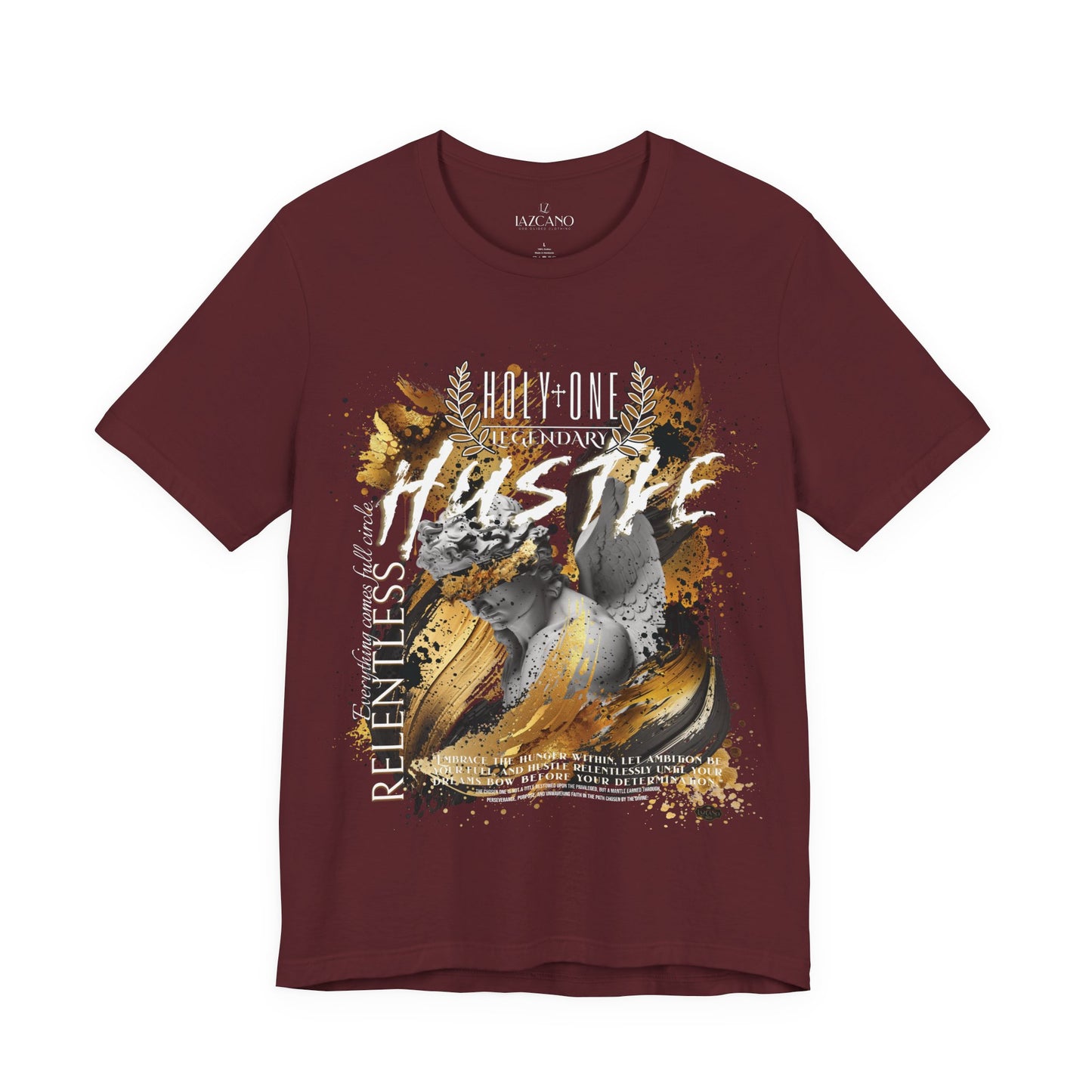 Holy One; Relentless Hustle