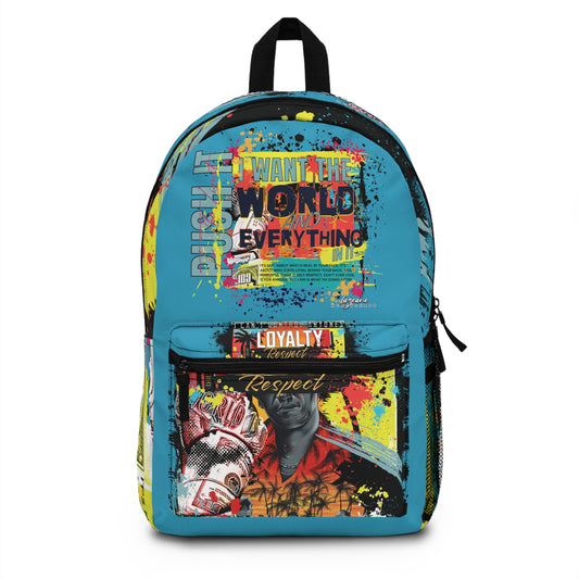 Loyalty Should Never Be Questioned  — 'I Want The World' Backpack