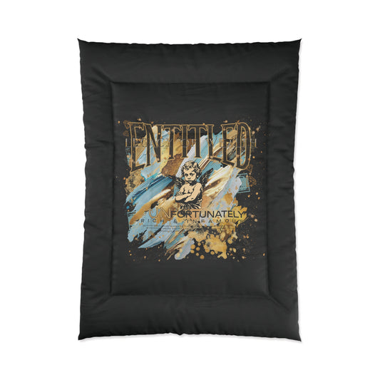 Entitled; Legacy Of Wealth – Because I Earned It Comforter