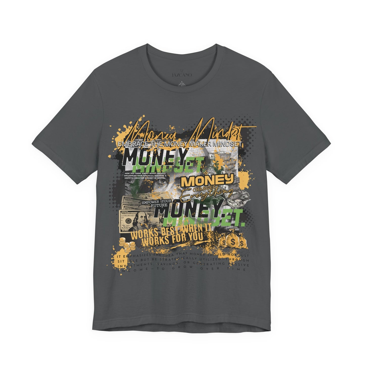 MONEY MINDSET TEE; LIMITED EDITION: FROM THE STRUGGLE TO THE STREETS