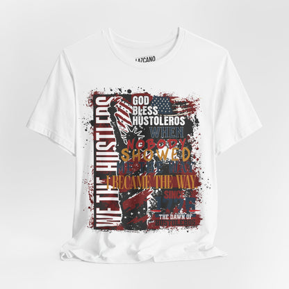 God Bless Hustlers – “We The Hustlers” Tee