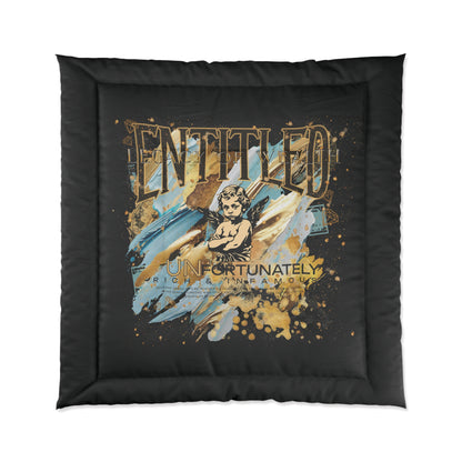 Entitled; Legacy Of Wealth – Because I Earned It Comforter