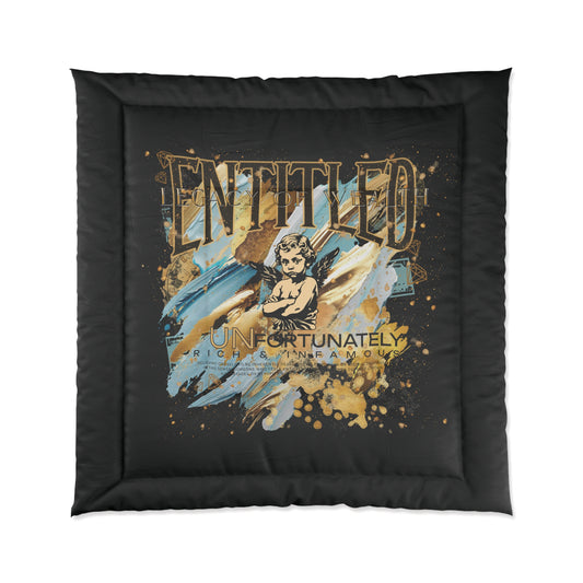 Entitled; Legacy Of Wealth – Because I Earned It Comforter