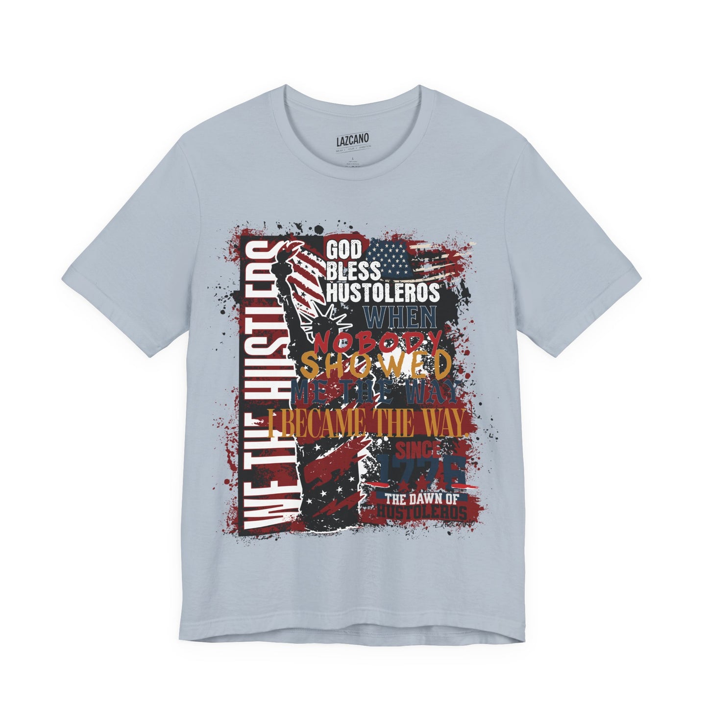 God Bless Hustlers – “We The Hustlers” Tee