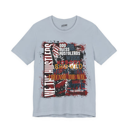God Bless Hustlers – “We The Hustlers” Tee