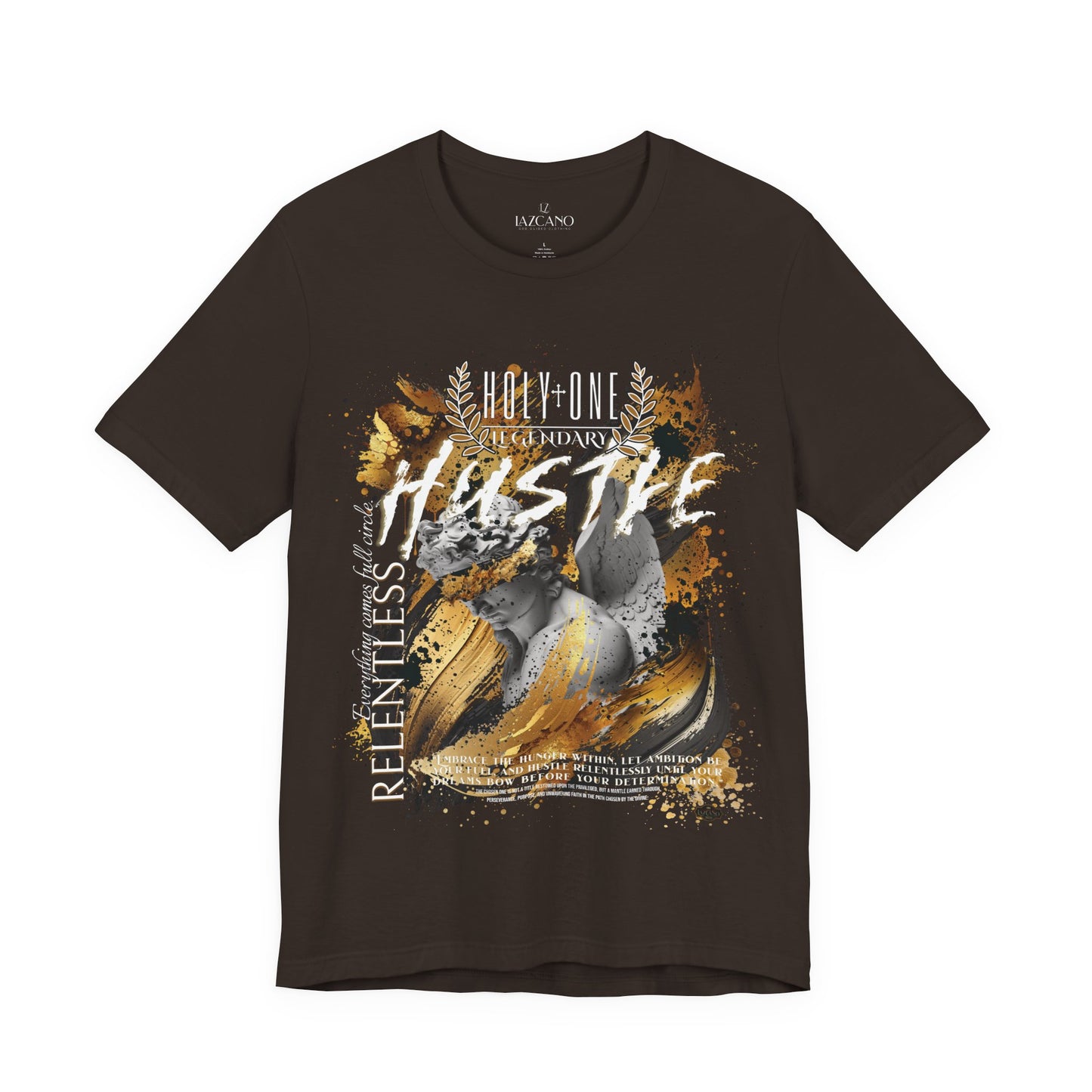 Holy One; Relentless Hustle