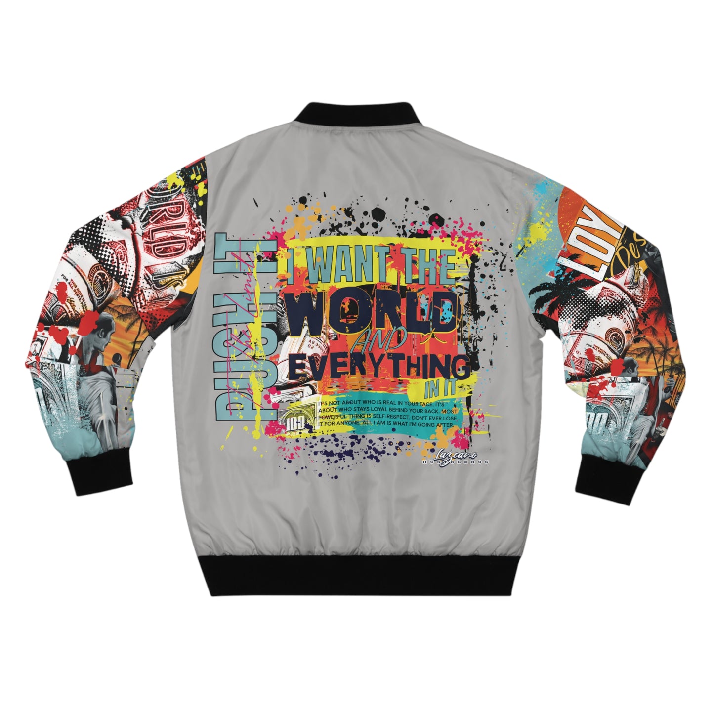 Loyalty Should Never Be Questioned — "I Want The World" Bomber Jacket