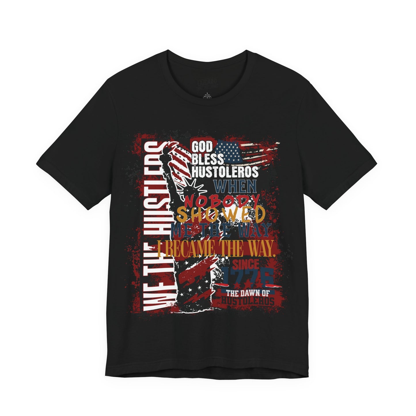 God Bless Hustlers – “We The Hustlers” Tee