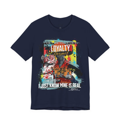 Loyalty Should Never Be Questioned Tee