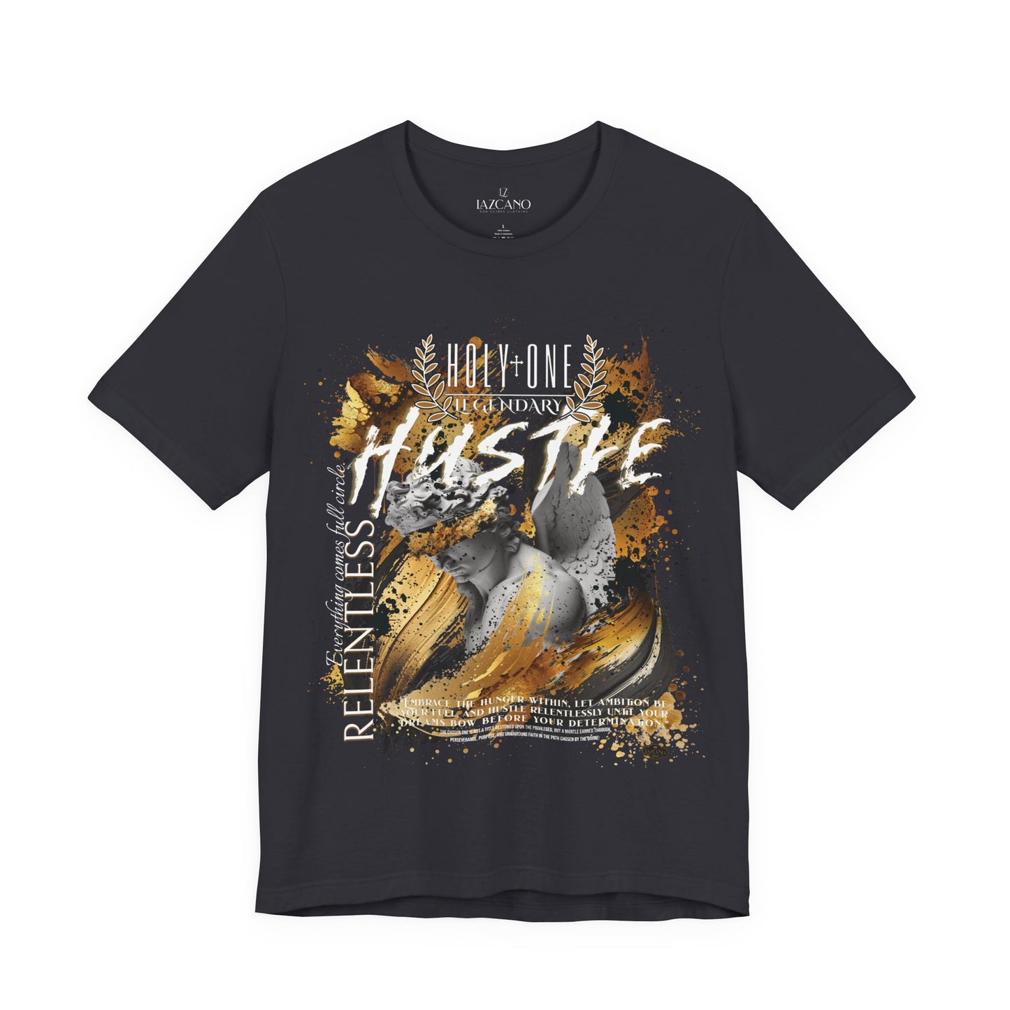 Holy One; Relentless Hustle